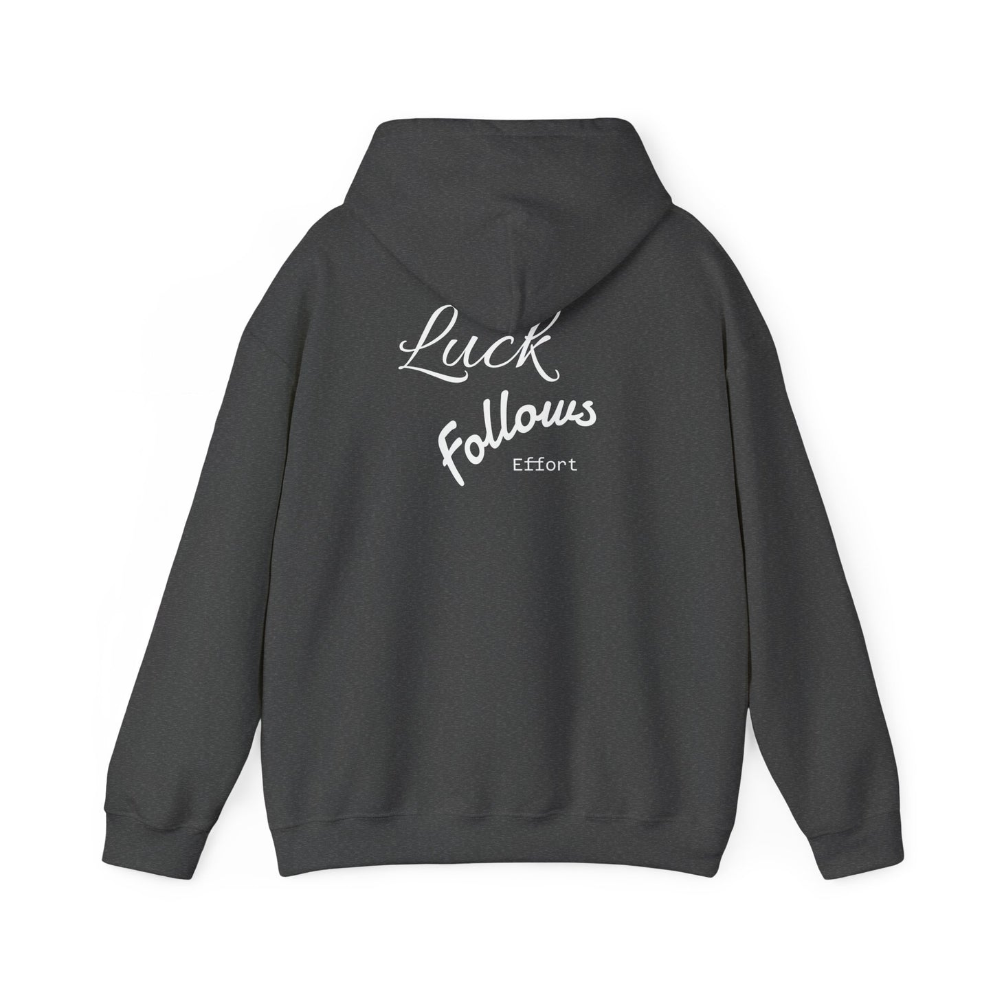 Luck Follows Effort Hoodie | Fortuna Hoodie