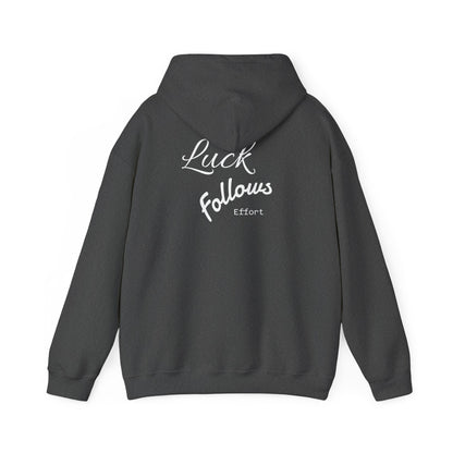 Luck Follows Effort Hoodie | Fortuna Hoodie