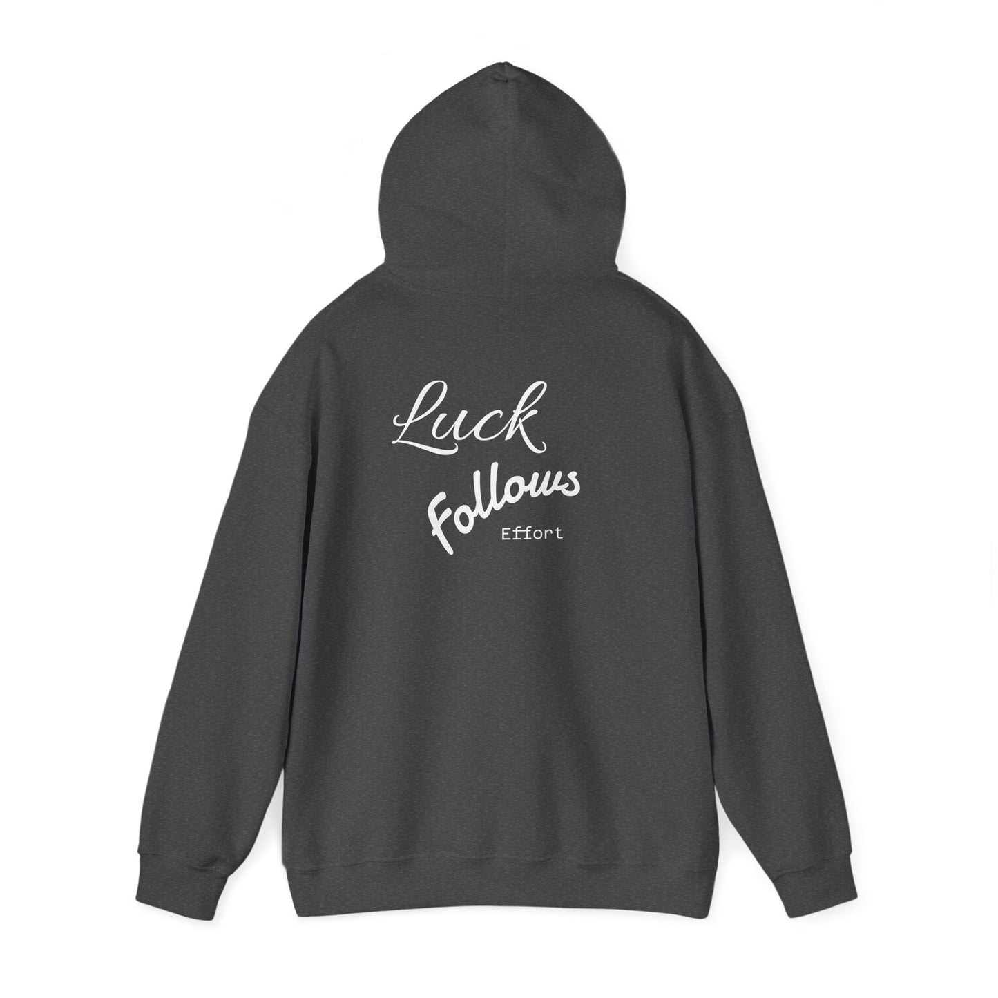 Luck Follows Effort Hoodie | Fortuna Hoodie