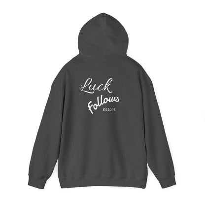 Luck Follows Effort Hoodie | Fortuna Hoodie