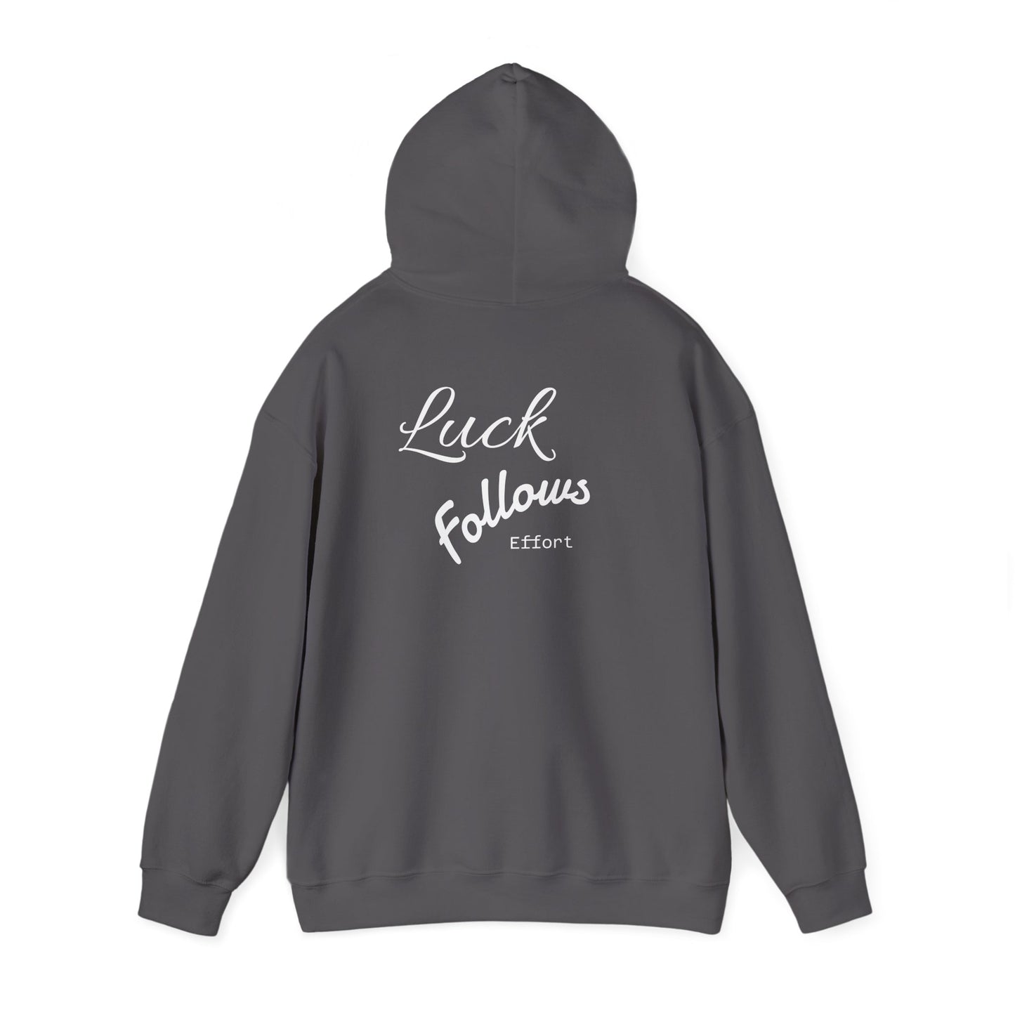 Luck Follows Effort Hoodie | Fortuna Hoodie