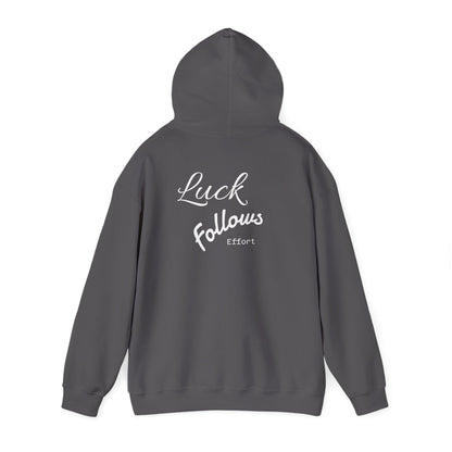 Luck Follows Effort Hoodie | Fortuna Hoodie