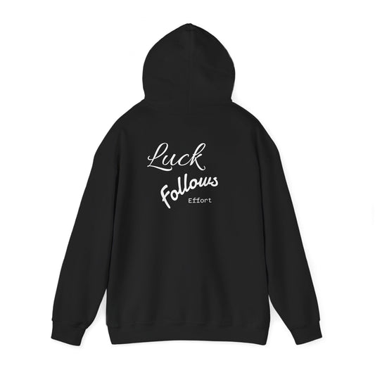 Luck Follows Effort Hoodie | Fortuna Hoodie