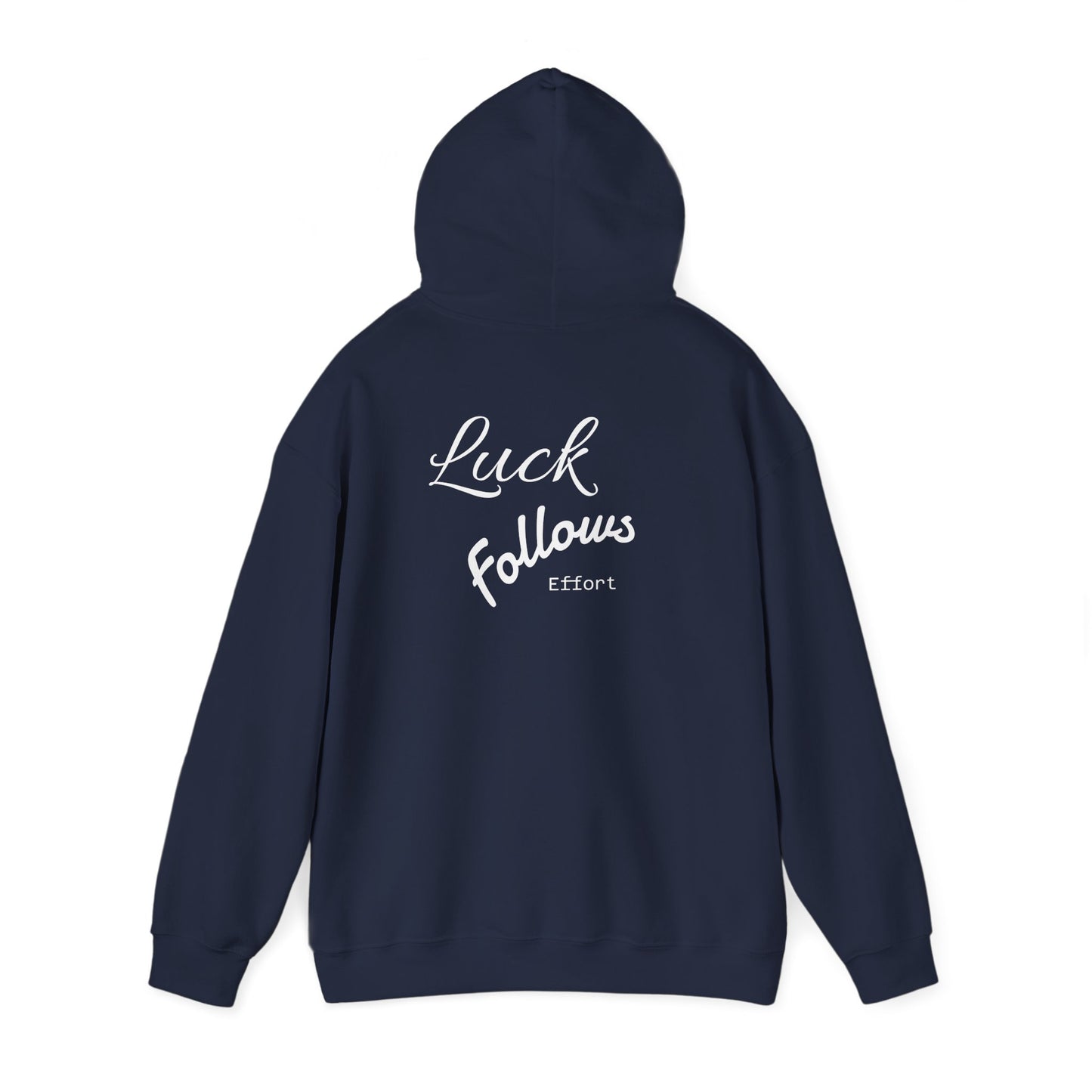Luck Follows Effort Hoodie | Fortuna Hoodie