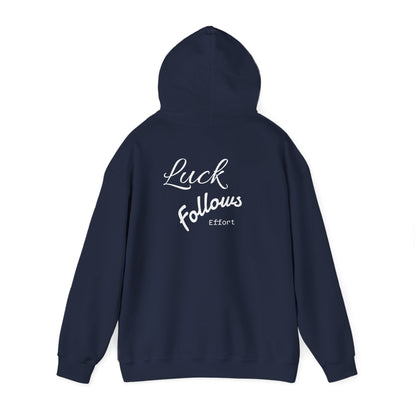 Luck Follows Effort Hoodie | Fortuna Hoodie
