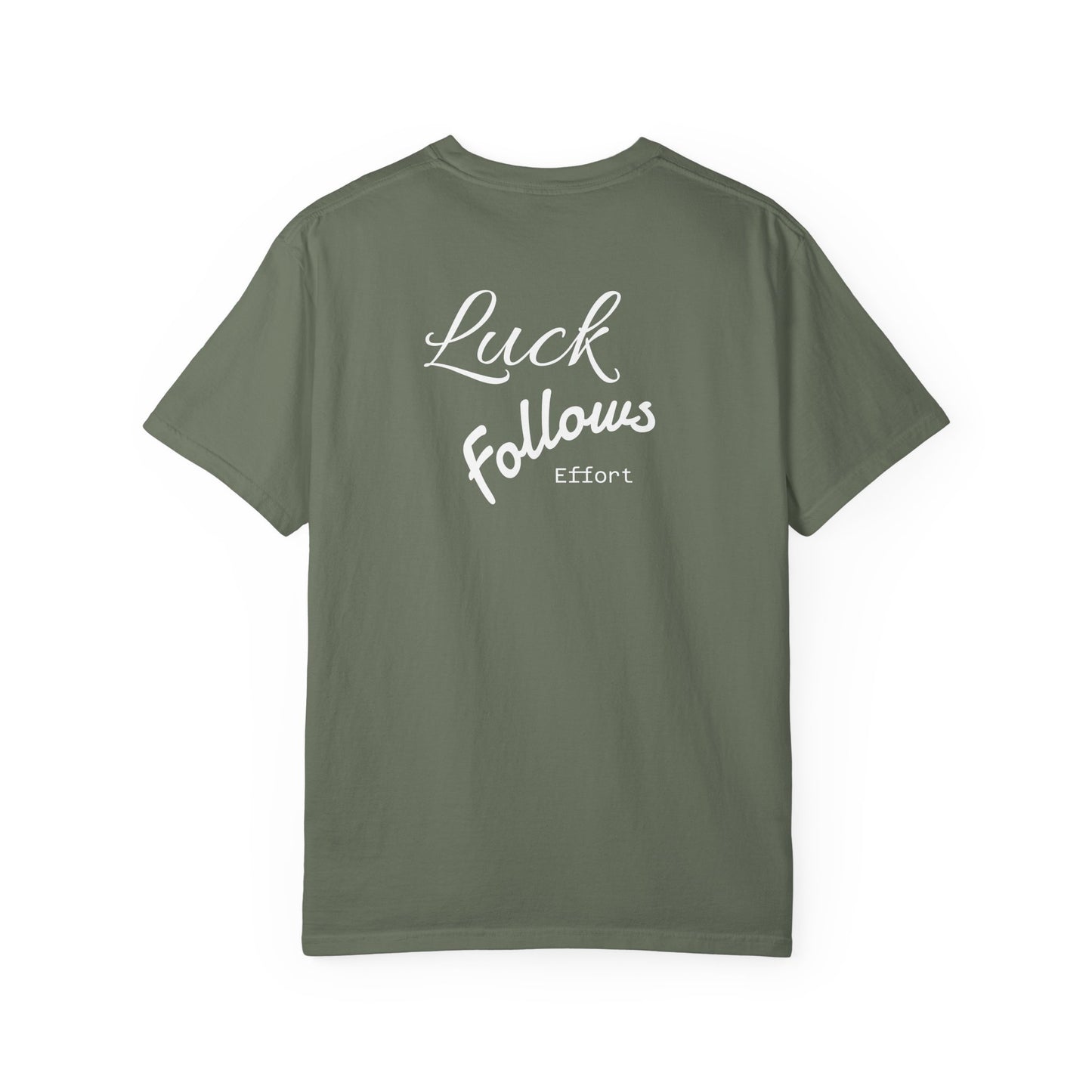 Luck Follows Effort T-shirt | Fortuna Tee