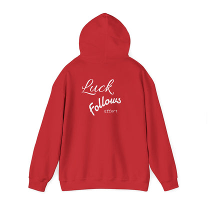 Luck Follows Effort Hoodie | Fortuna Hoodie