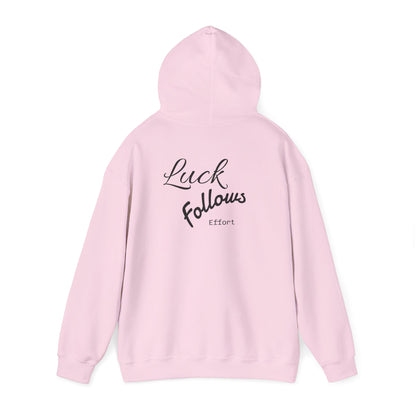 Luck Follows Effort Hoodie | Fortuna Hoodie