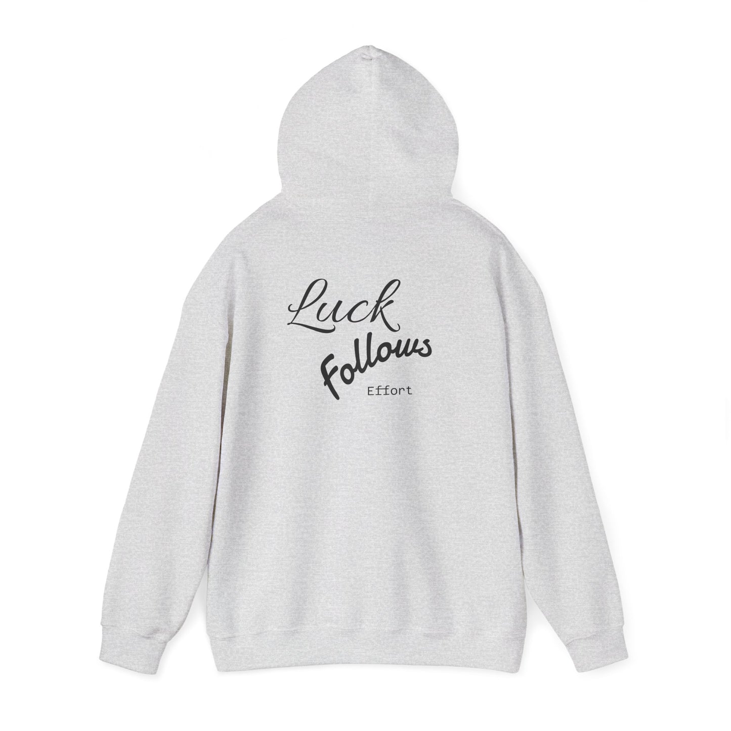 Luck Follows Effort Hoodie | Fortuna Hoodie