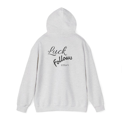 Luck Follows Effort Hoodie | Fortuna Hoodie