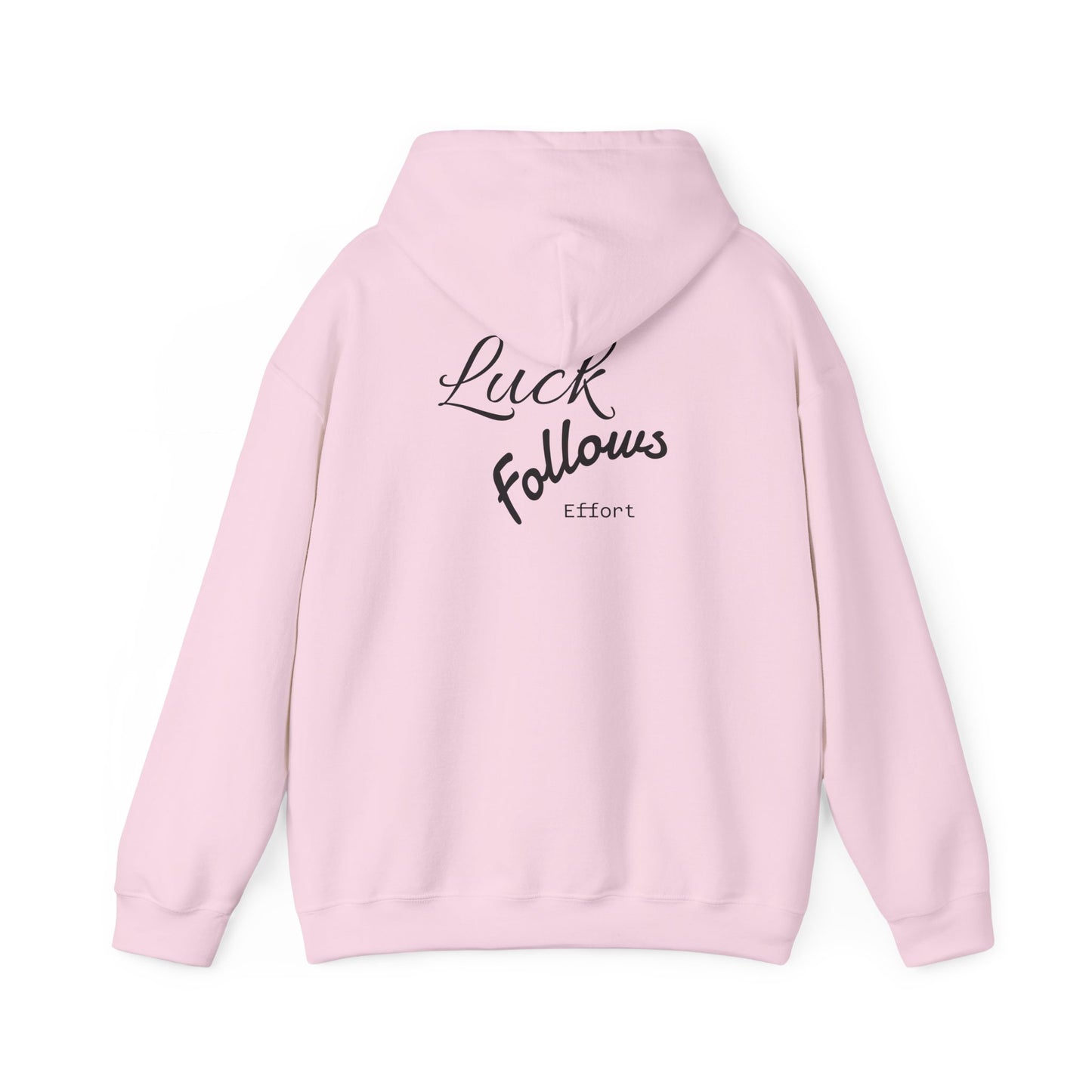 Luck Follows Effort Hoodie | Fortuna Hoodie