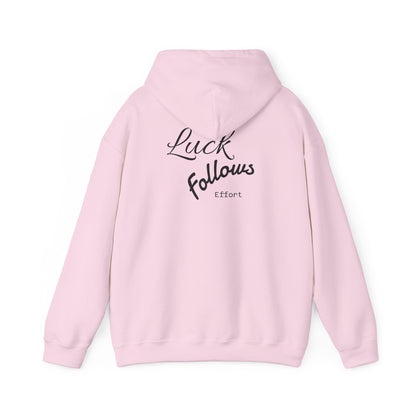 Luck Follows Effort Hoodie | Fortuna Hoodie