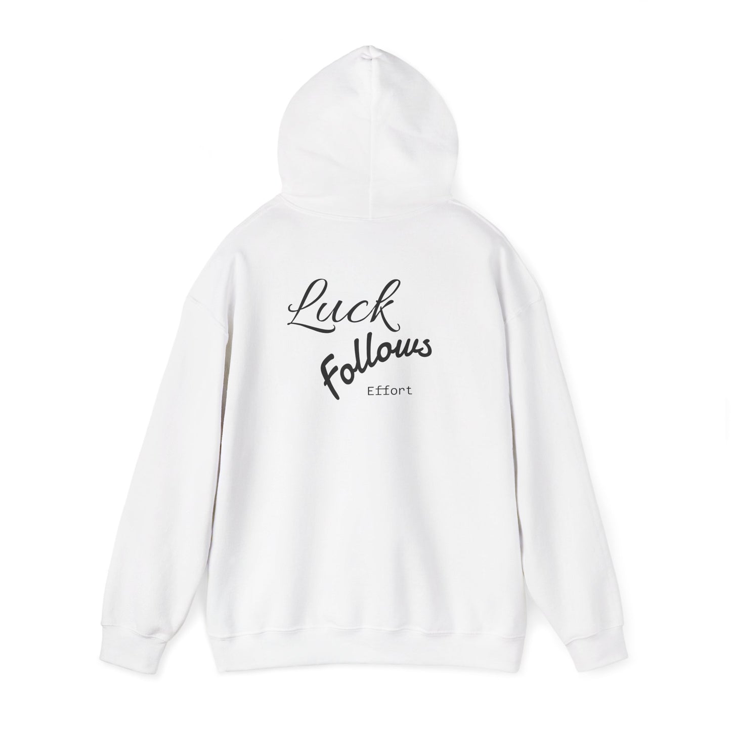 Luck Follows Effort Hoodie | Fortuna Hoodie