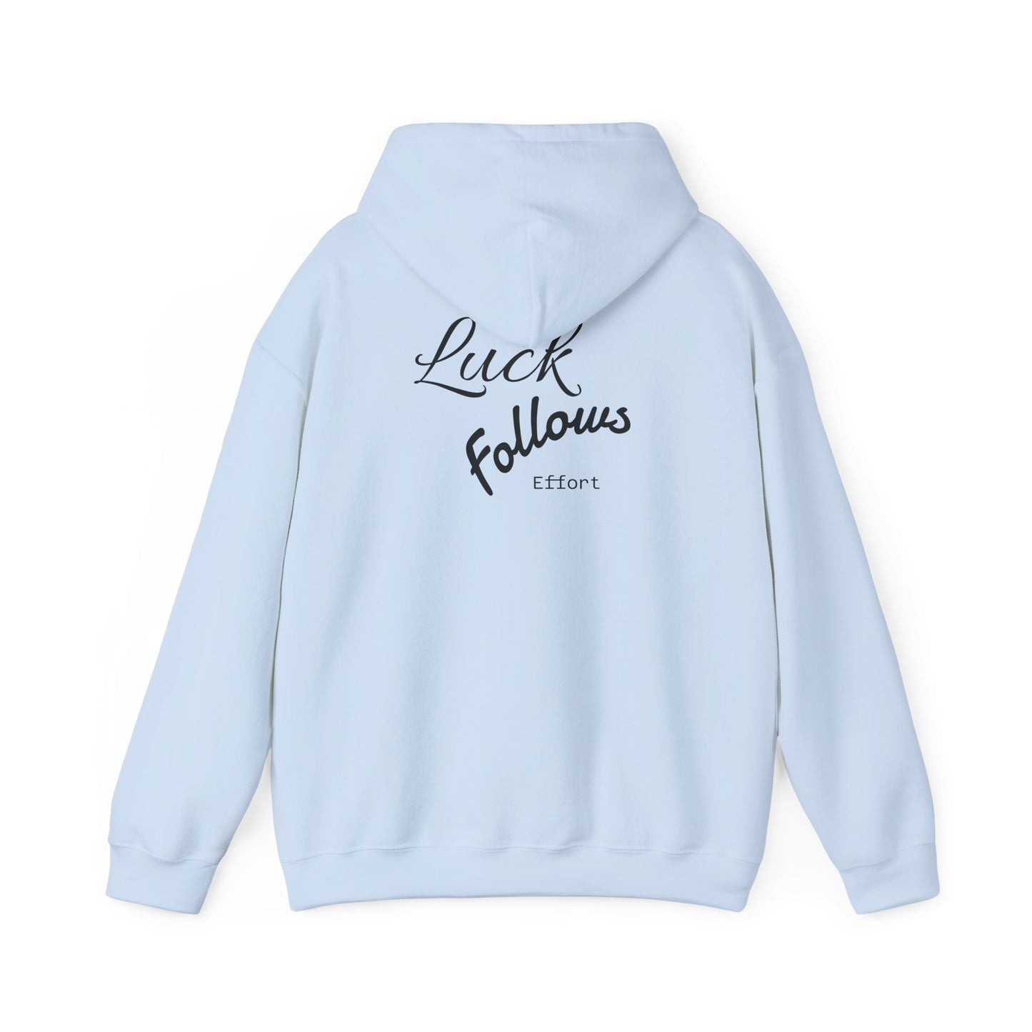 Luck Follows Effort Hoodie | Fortuna Hoodie