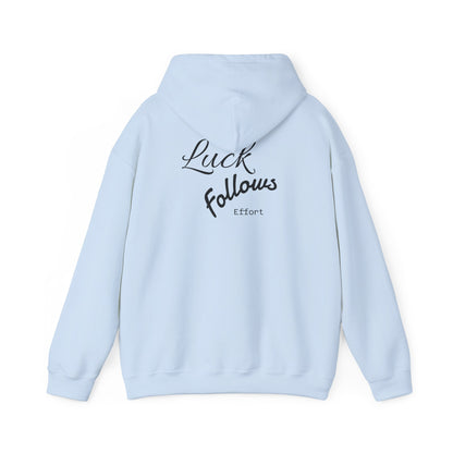 Luck Follows Effort Hoodie | Fortuna Hoodie