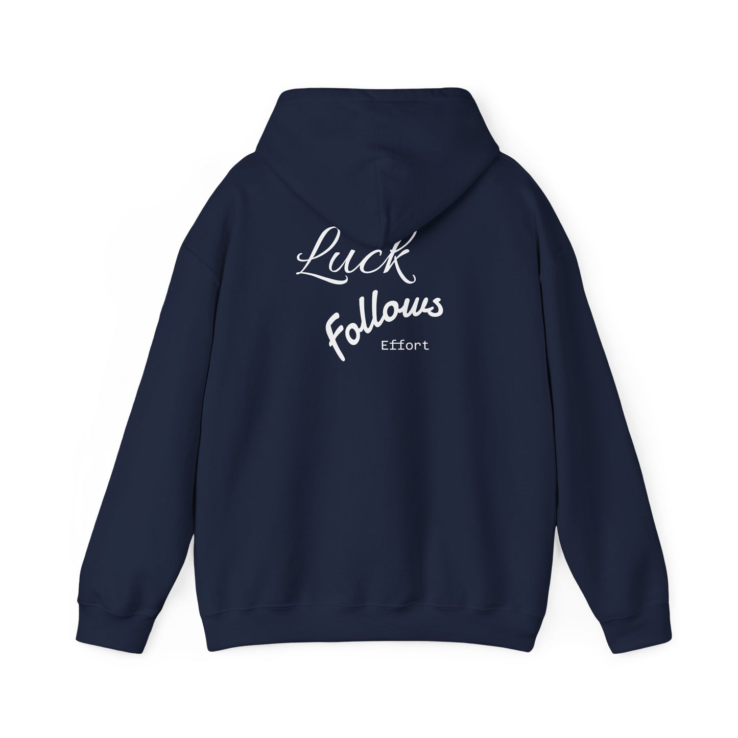 Luck Follows Effort Hoodie | Fortuna Hoodie