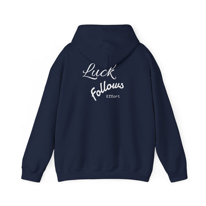 Luck Follows Effort Hoodie | Fortuna Hoodie