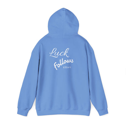 Luck Follows Effort Hoodie | Fortuna Hoodie