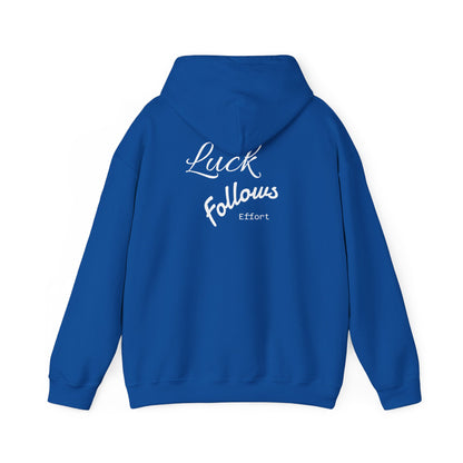 Luck Follows Effort Hoodie | Fortuna Hoodie