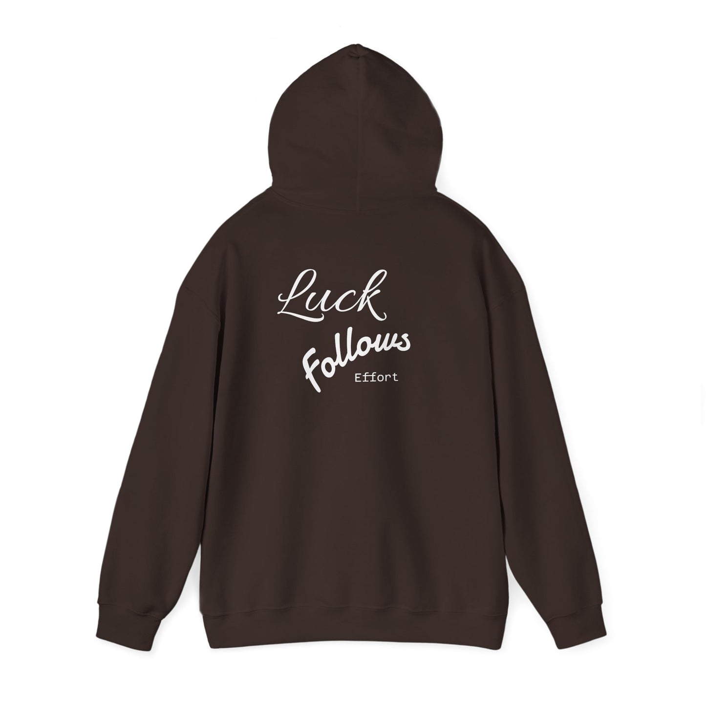 Luck Follows Effort Hoodie | Fortuna Hoodie