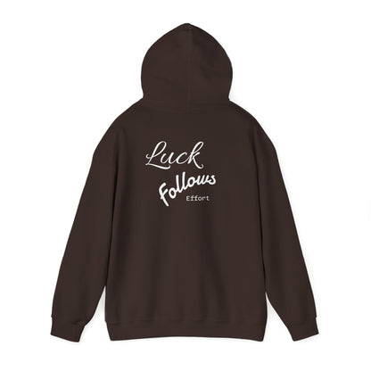 Luck Follows Effort Hoodie | Fortuna Hoodie