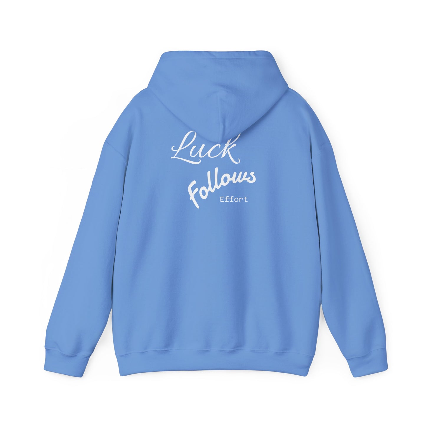 Luck Follows Effort Hoodie | Fortuna Hoodie
