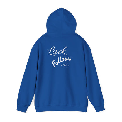 Luck Follows Effort Hoodie | Fortuna Hoodie