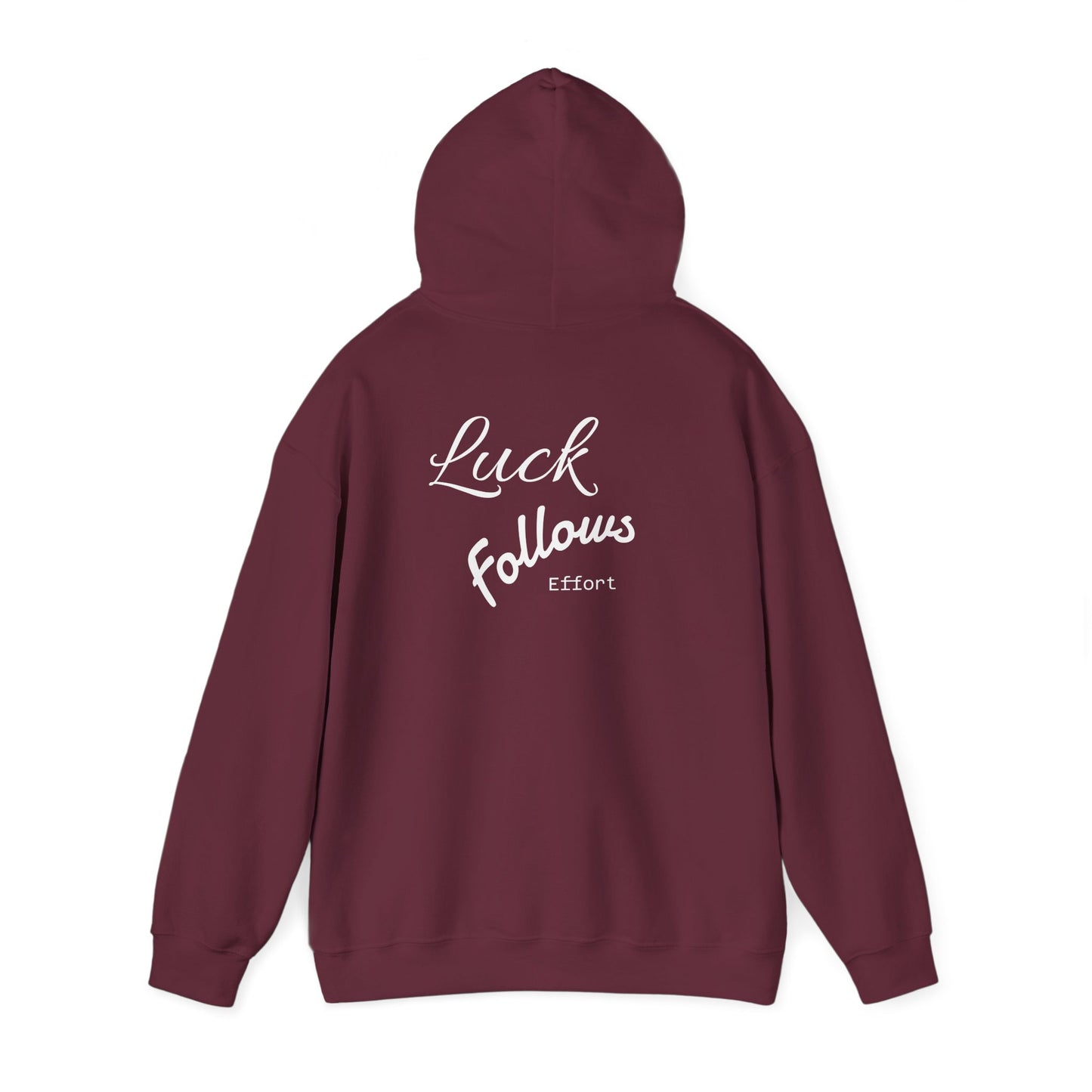 Luck Follows Effort Hoodie | Fortuna Hoodie