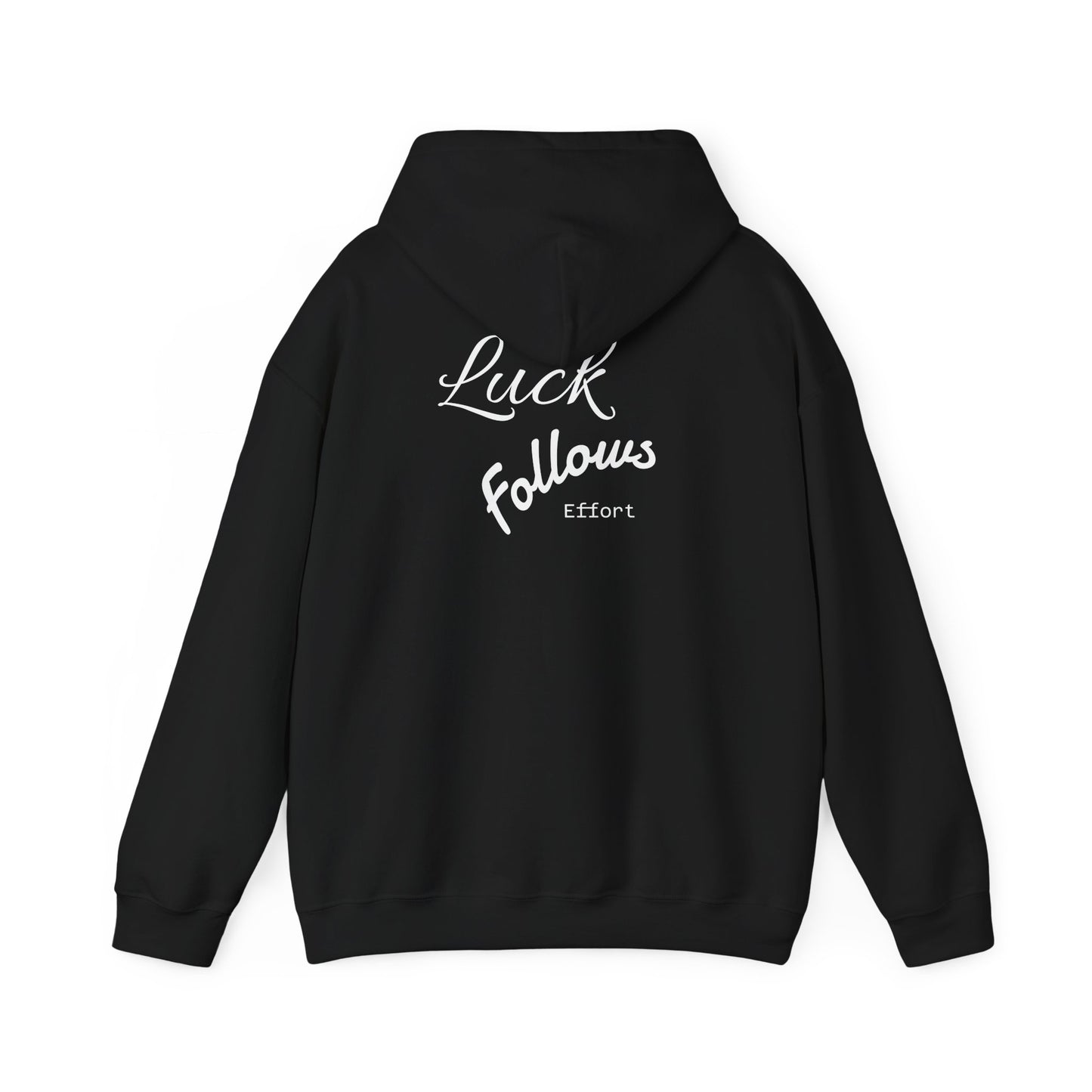 Luck Follows Effort Hoodie | Fortuna Hoodie
